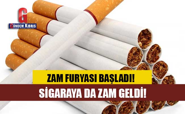 Zam Furyas Ba Lad Sigaraya Da Zam Geldi G Ndem K Br S Gazetesi