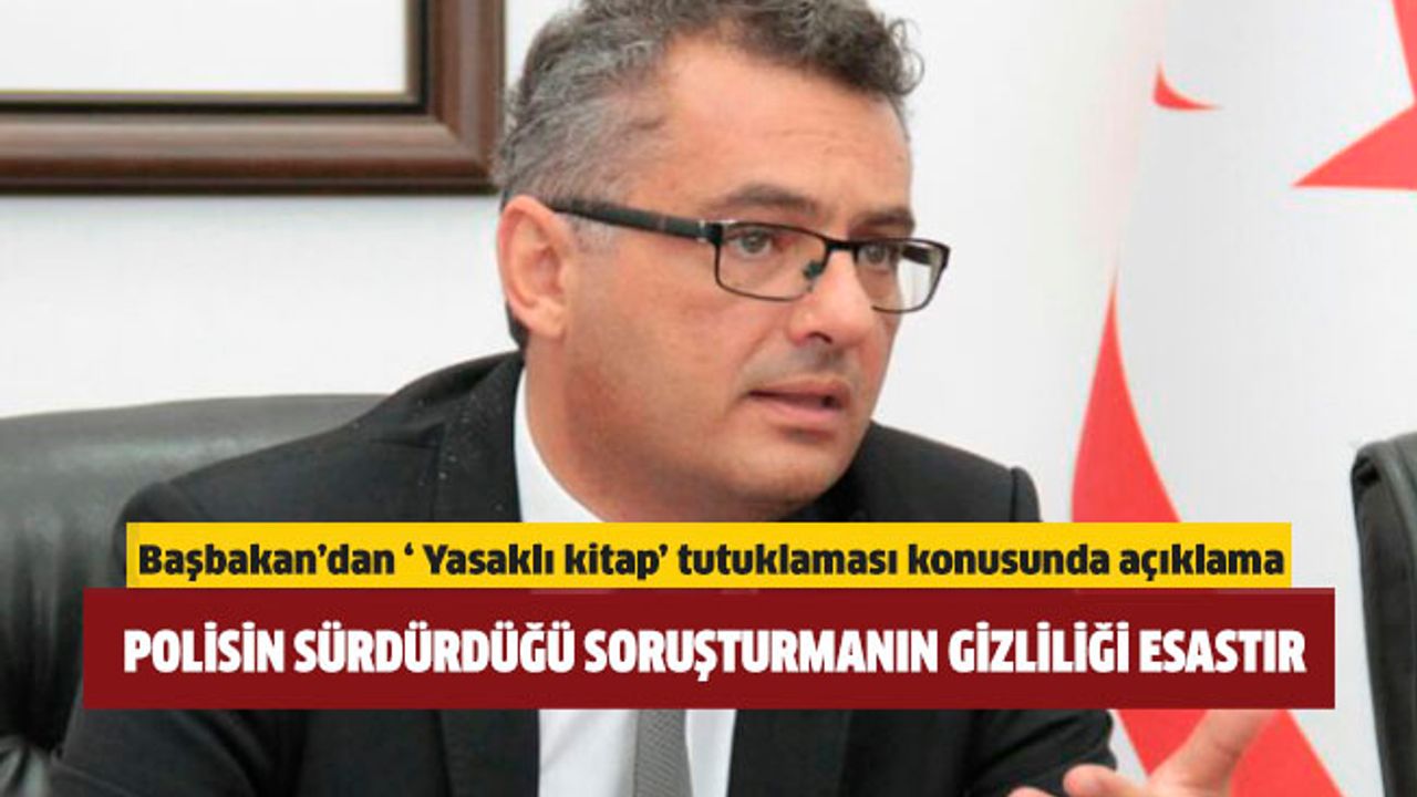 Başbakan ‘ Yasaklı kitap’ tutuklaması konusunda açıklama yaptı