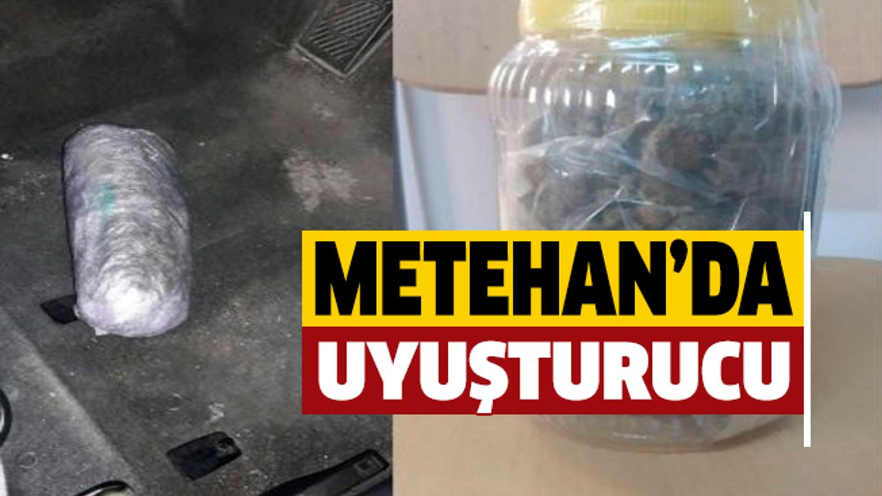 Metehan’da uyuşturucu: 1 kişi tutuklandı