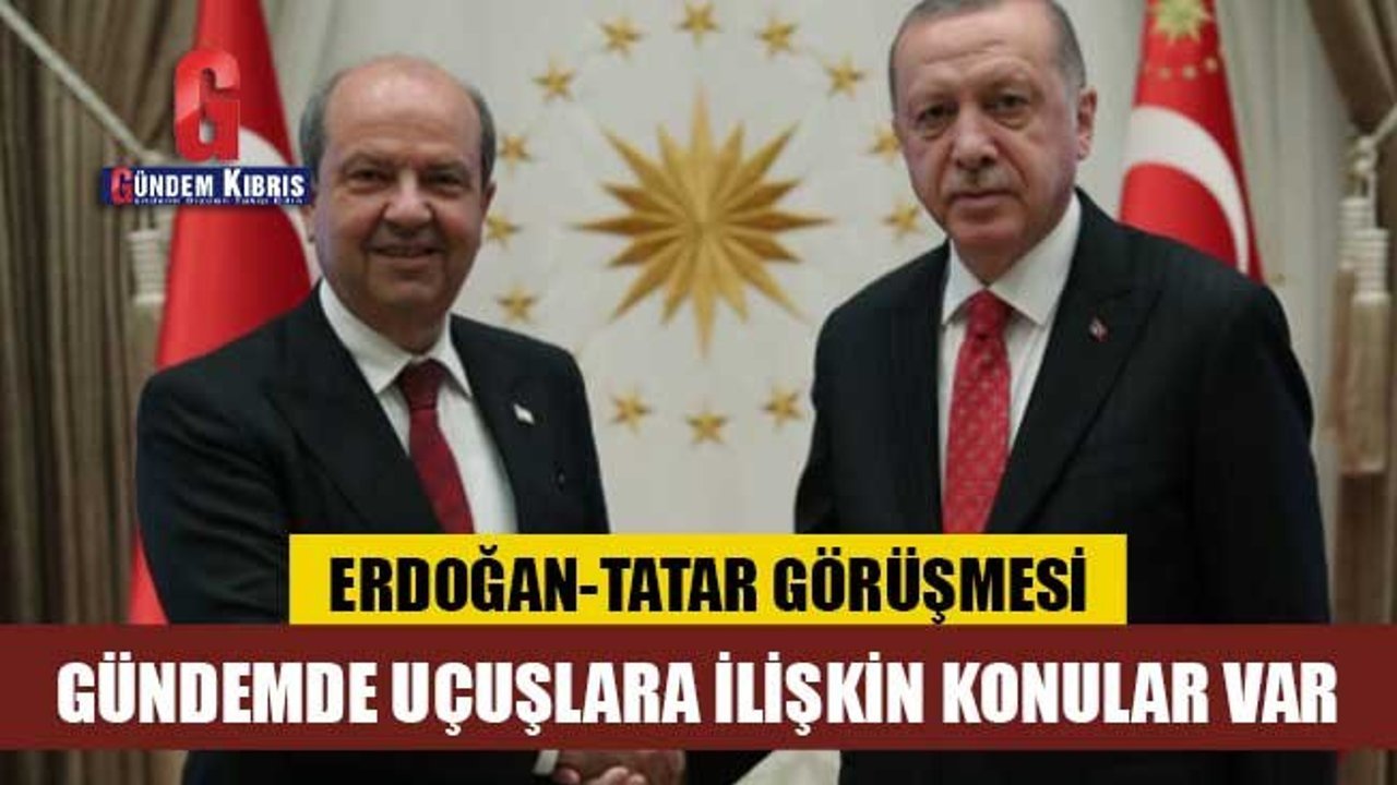 Erdoğan, Başbakan Tatar ile görüştü