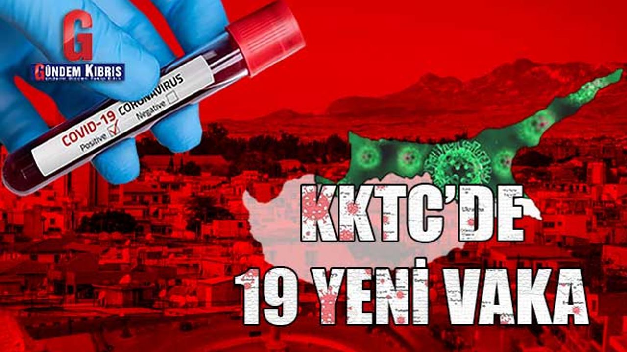 KKTC'de 12'si yerel 19 pozitif vaka