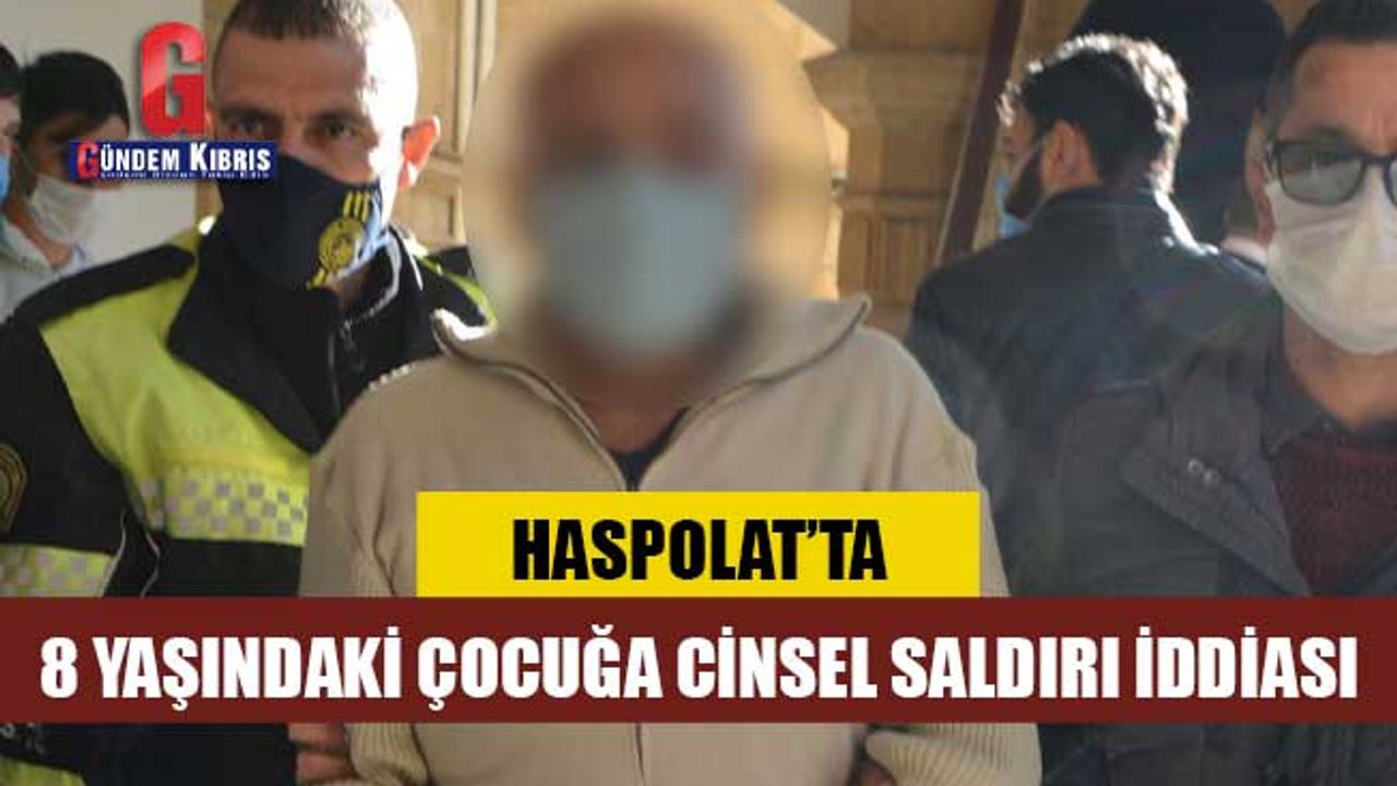 Haspolat’ta 8 yaşındaki çocuğa cinsel saldırı iddiası