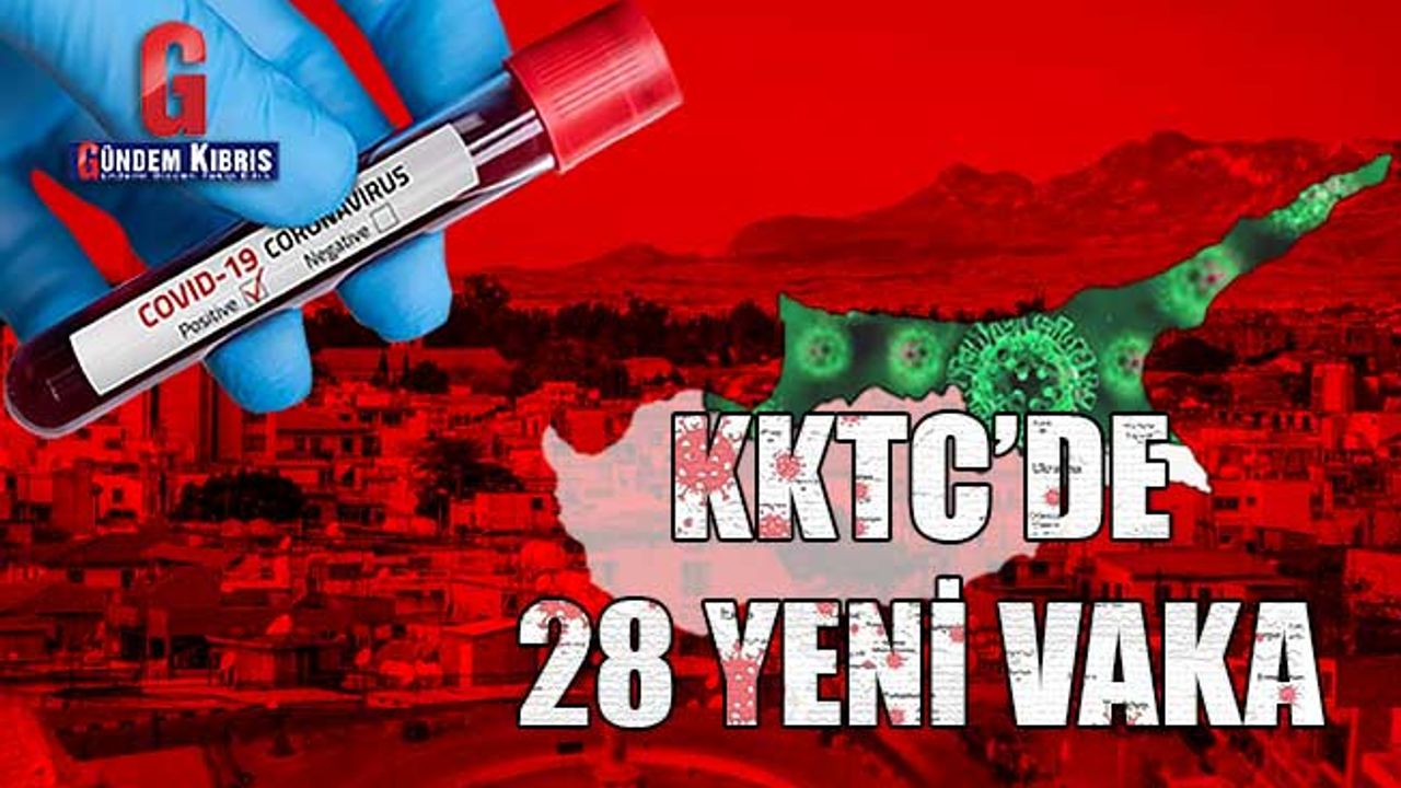 5189 test yapıldı, 28 pozitif vakaya rastlandı