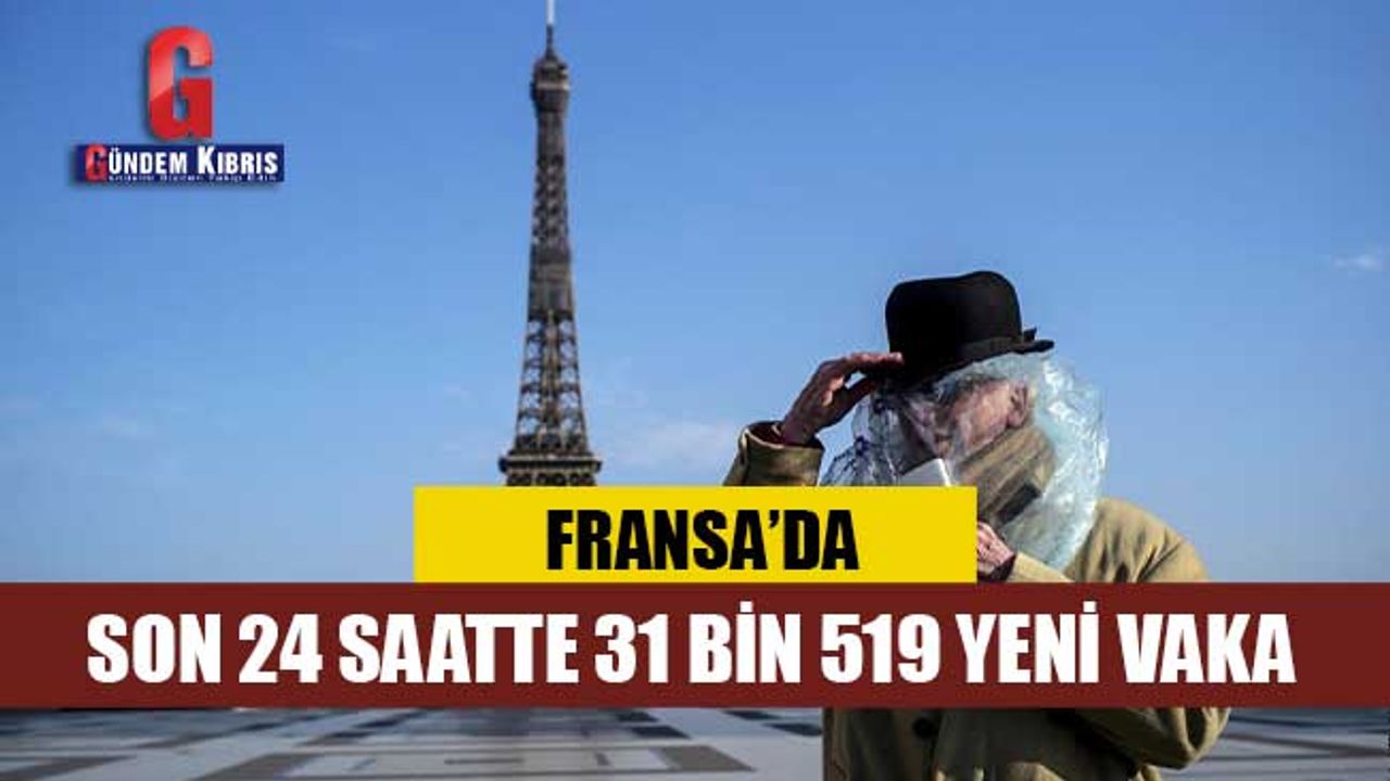 Fransa’da 14 Kasım’dan bu yana en yüksek günlük vaka