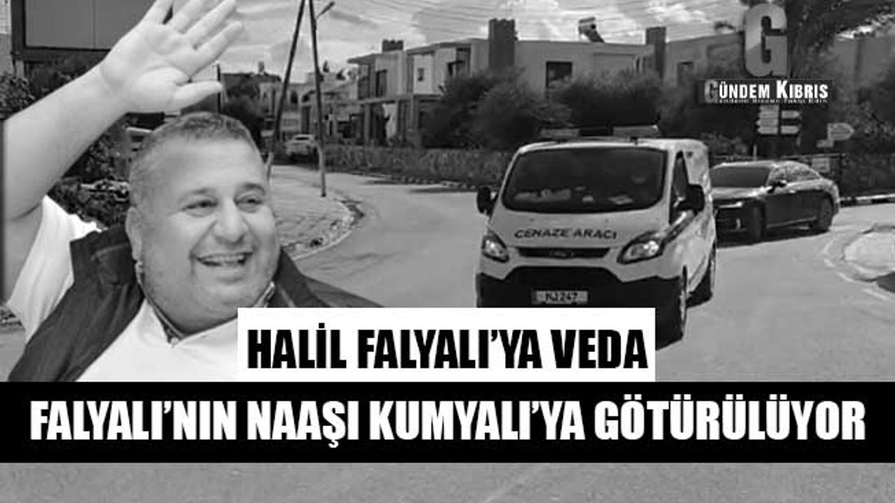 HALİL FALYALI’YA VEDA! Çatalköy’deki evinde tören düzendi