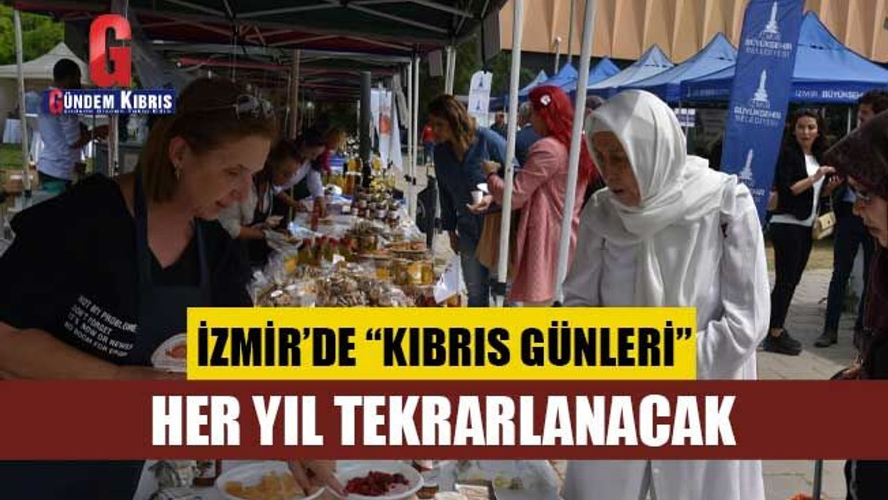 İzmir’de “Kıbrıs Günleri” Her Yıl Tekrarlanacak