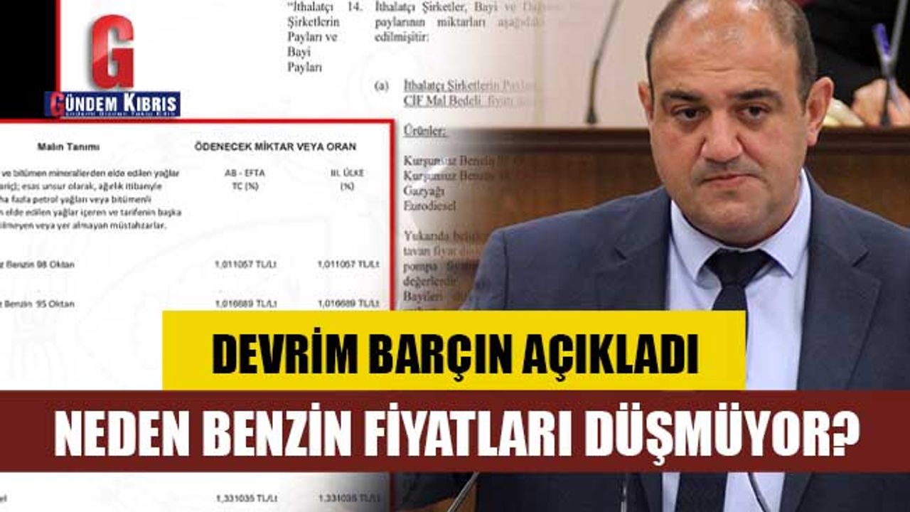 Barçın açıkladı... Neden benzin fiyatları düşmüyor?