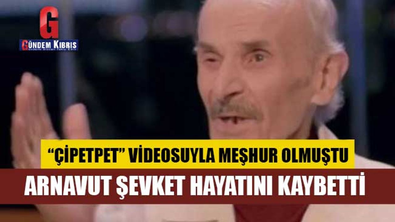 ‘Çipetpet’ repliğiyle tanınıyordu: Hayatını kaybetti