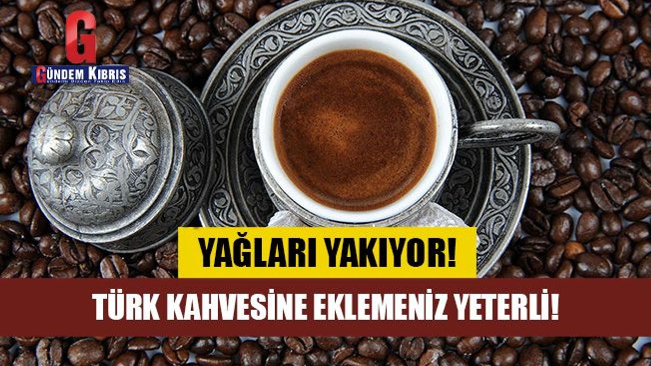 Türk kahvesine eklemeniz yeterli!