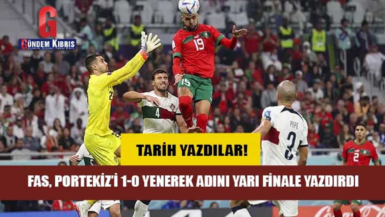 Fas, tarih yazdı! Portekiz Dünya Kupası’na veda etti