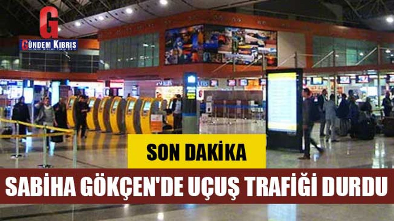 Sabiha Gökçen'de uçuş trafiği durdu