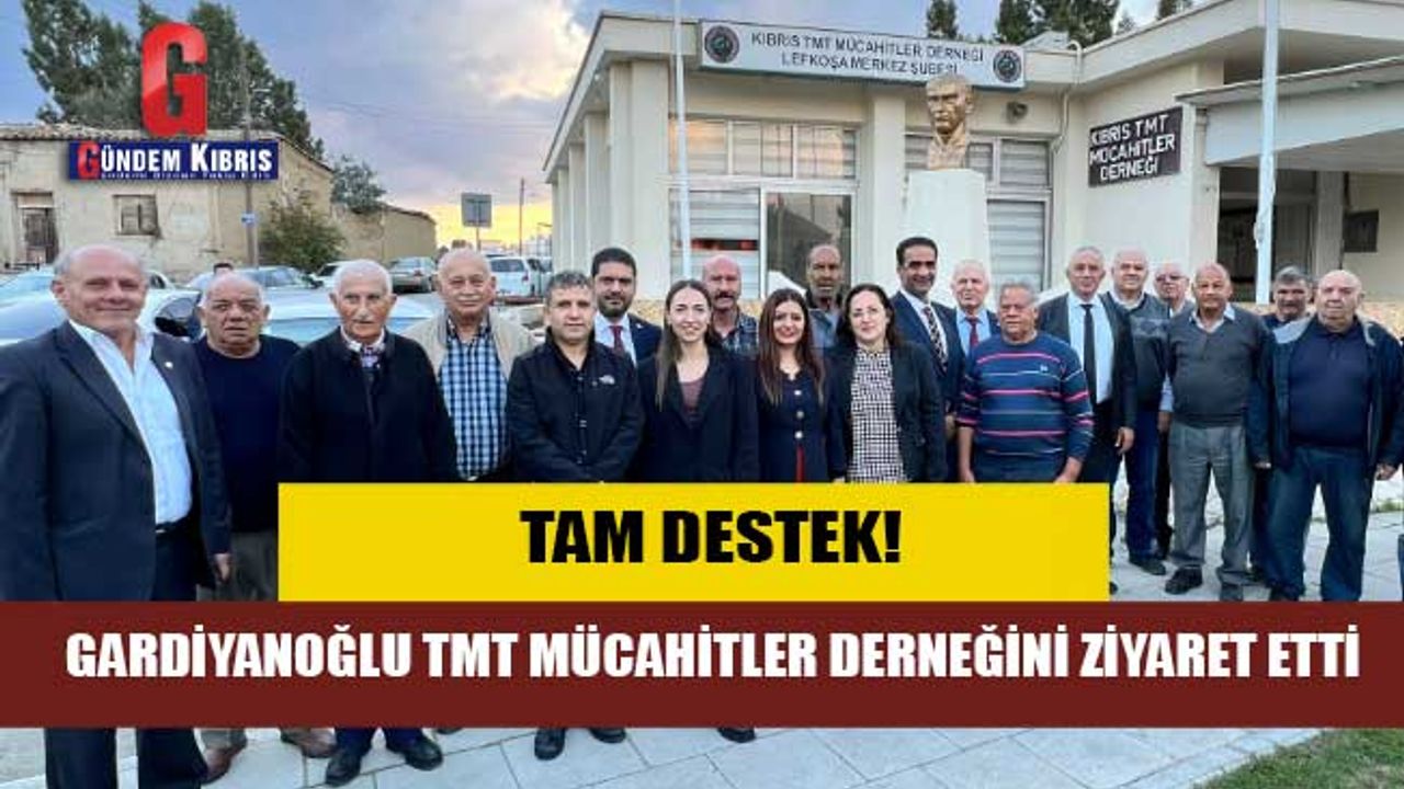 TMT Mücahitler Derneği'nden Gardiyanoğlu'na tam destek