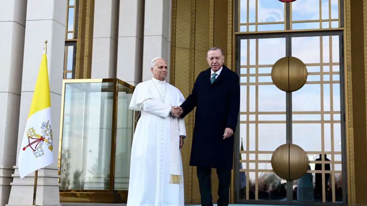 Papa 14'üncü Leo Ankara'da: 11 yıl sonra ilk ziyaret