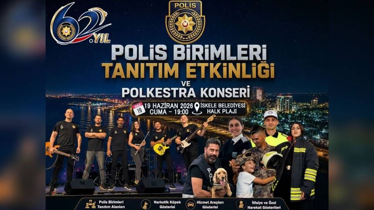 "Polis Birimleri Tanıtım Etkinliği ve Polkestra Konseri” cuma günü İskele Halk Plajı'nda