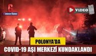 Polonya’da Covid-19 aşı merkezi kundaklandı