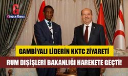 Gambiya Devlet Başkan Yardımcısı’nın ziyareti Rum Dışişleri’ni harekete geçirdi!
