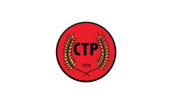CTP: Kalbimiz Türkiye’deki kardeşlerimizledir!
