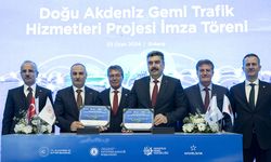 Doğu Akdeniz Gemi Trafik Hizmetleri Sistemi Kurulumu Projesi'nde imzalar atıldı