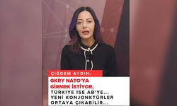 Çiğdem Aydın: GKRY NATO’ya girmek istiyor, Türkiye ise AB’ye… Yeni konjonktürler ortaya çıkabilir