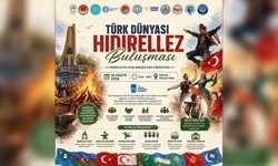 Türk Dünyası Hıdırellez Buluşması Ankara’da gerçekleşecek