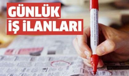 İş İlanları 20 Eylül Çarşamba