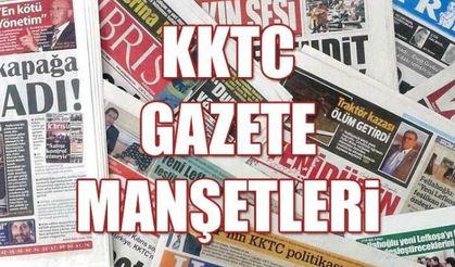 KKTC Gazete Manşetleri 08 Eylül 2019