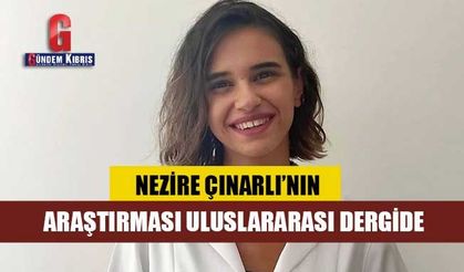 Lefke Avrupa Üniversitesi (LAÜ) öğrencisinin araştırması uluslararası dergide