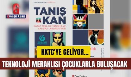 “Tanışkan: Yapay Zekâ ile Tanışma ve Çalışma Laboratuvarı” KKTC’ye geliyor