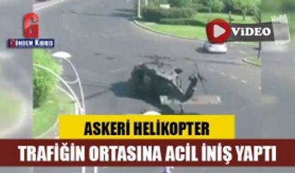 Askeri helikopter, trafiğin ortasına acil iniş yaptı