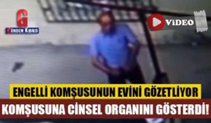 Komşusuna cinsel organını gösterdi! İğrenç anlar kamerada