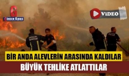 İtfaiye erleri Manavgat'ta alevleri söndürmeye çalışırken büyük tehlike atlattı