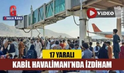 Kabil Havalimanı’nda izdiham: 17 yaralı