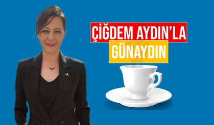 Çiğdem Aydın'ın Konuğu HP 9.Dönem Milletvekili Gülşah Sanver Manavoğlu