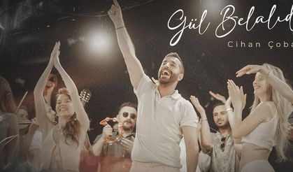 Cihan Çobanoğlu’ndan Yepyeni Bir Hit: “Gül Belalıdır” Yayında!