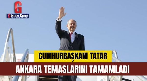 Cumhurbaşkanı Tatar yurda döndü
