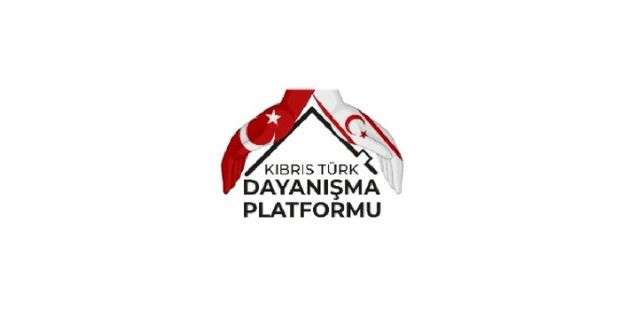 Kıbrıs Türk Dayanışma Platformu: Hükümeti bu yanlış kararından bir an önce geri dönmeye davet ederiz