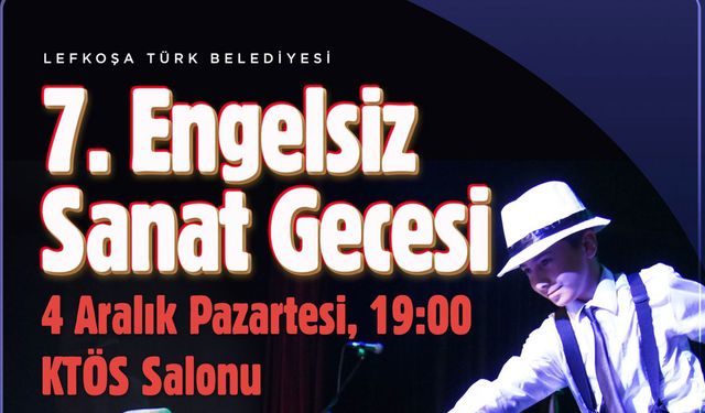 LTB Engelsiz Sanat Gecesi, 7. kez gerçekleştiriliyor