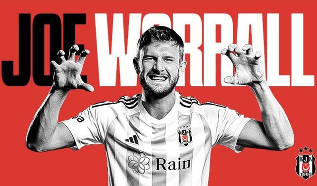 Beşiktaş Joe Worrall'ın transferini açıkladı