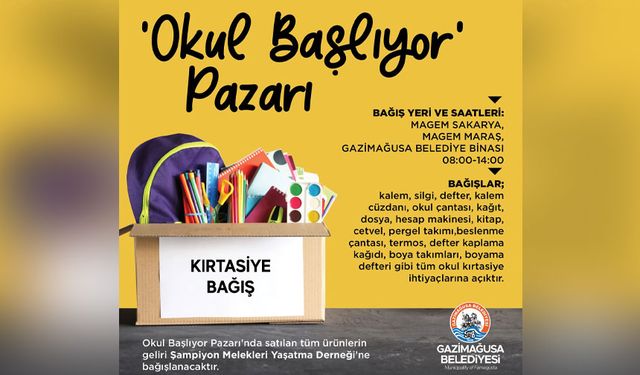 Gazimağusa'da 7 Eylül'de "Okul Başlıyor Pazarı" kurulacak