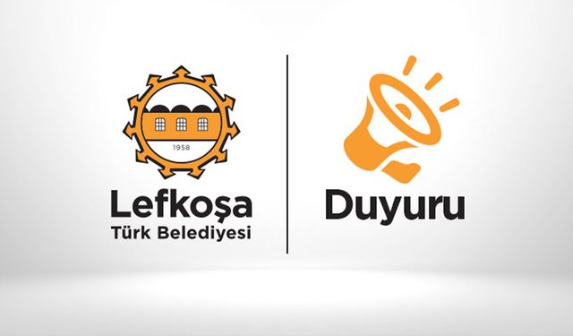 Lefkoşa Türk Belediyesi'den önemli duyuru