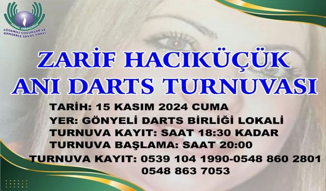 3’üncü Zarif Hacıküçük Anı Darts Turnuvası yapılıyor!