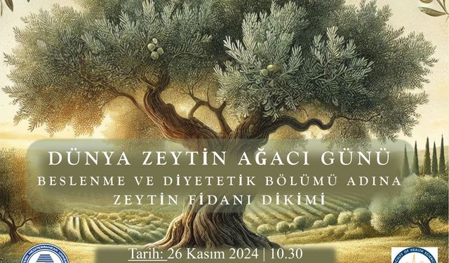 DAÜ Beslenme ve Diyetitik Bölümünden Dünya Zeytin Ağacı Günüyle ilgili açıklama...