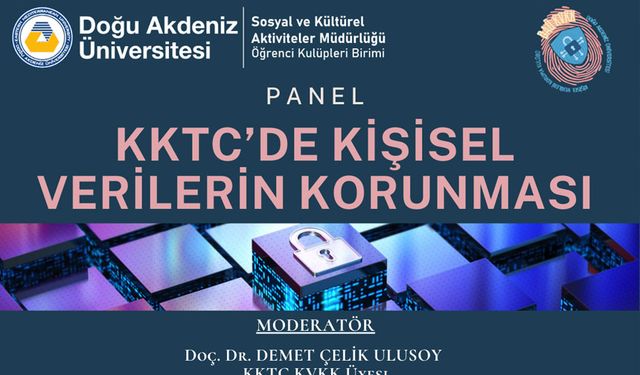 DAÜ’de “KKTC’de Kişisel Verilerin Korunması” konulu panel düzenleniyor