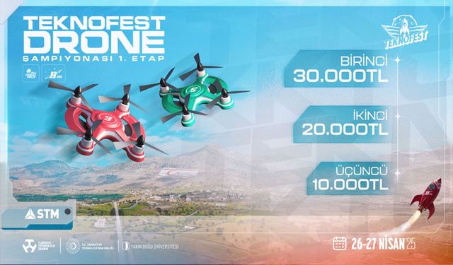 TEKNOFEST 2025 Drone Şampiyonası 1. etabı KKTC'de başlıyor!