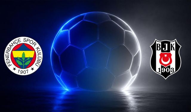 Fenerbahçe ile Beşiktaş 365. kez rakip olacak!