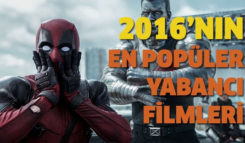 2016 senesinin en popüler yabancı filmleri