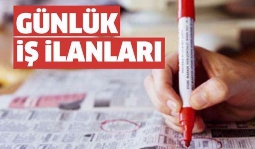 İş İlanları 4 Aralık Pazartesi