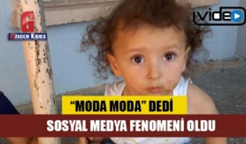 “Moda moda” dedi sosyal medya fenomeni oldu