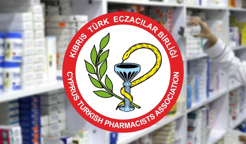 Eczacılar Birliği: Eczane açılışlarına ilişkin düzenlemeler ivedilikle hayata geçirilmeli