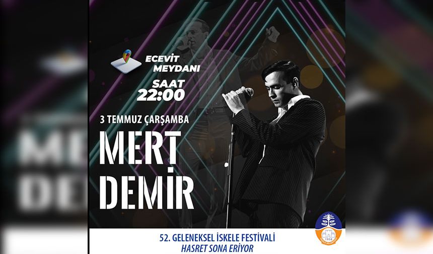 Mert Demir, 52. Geleneksel İskele Festivali'nde...